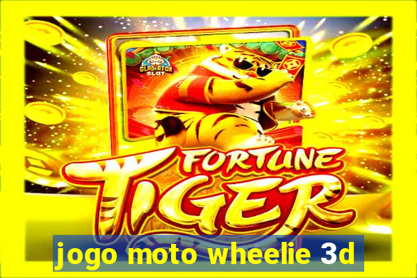 jogo moto wheelie 3d